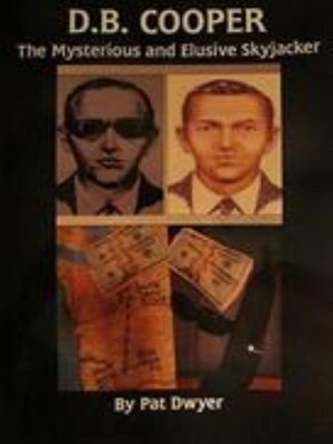 cover image of D.B Cooper. the Mysterious and Elusive Skyjacker.